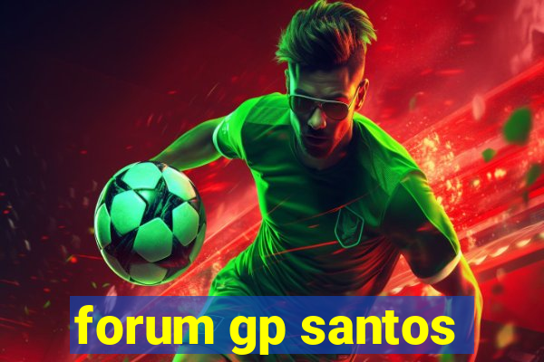 forum gp santos